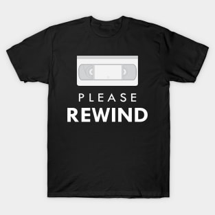 Please Rewind - Vintage VHS T-Shirt